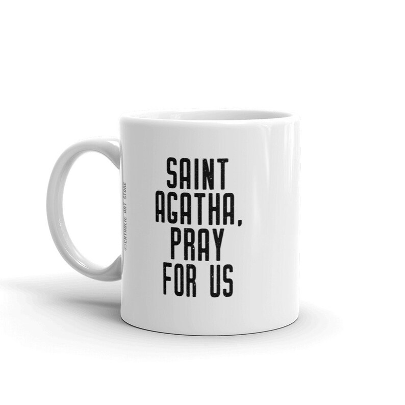 St. Agatha Pray for Us Mug Patron Saint Breast Cancer Etsy