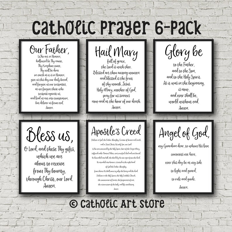 May include: A set of six black framed prints with white text. Each print features a different Catholic prayer: Our Father, Hail Mary, Glory Be, Bless Us, Apostle's Creed, and Angel of God. The prints are perfect for a home altar or prayer corner.