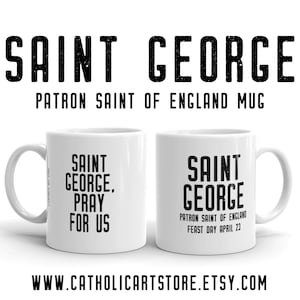 St. George Pray for Us Mug, Patron Saint of England, Catholic Gift, United Kingdom UK Britain Priest Nun RCIA Confirmation Graduation