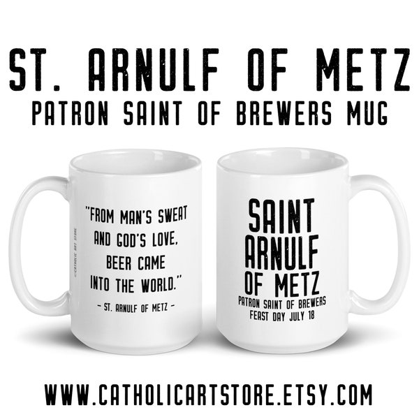 St. Arnulf of Metz Mug, Patron Saint of Brewers, Catholic Father’s Day Gift, Beer Priest Brother Dad Deacon RCIA Confirmation Graduation