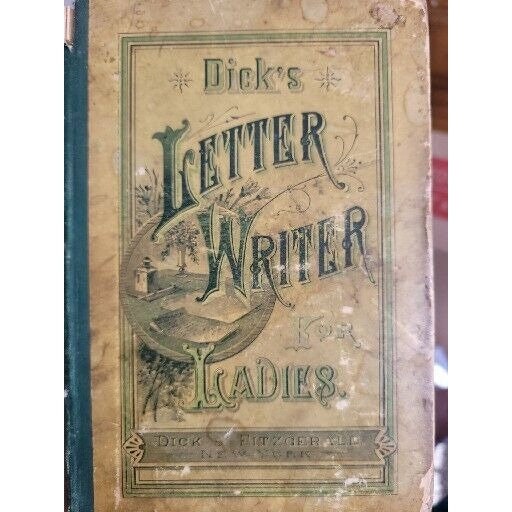 Dicks Letter Writer for Ladies 1884 Hardcover Correspondence