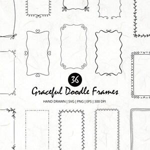May include: A collection of 36 hand-drawn, black and white doodle frames in various styles. The frames include decorative elements like hearts, swirls, and leaves. Text on the image reads "Graceful Doodle Frames".