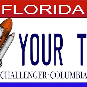 Florida License Plate - Space Shuttle License Plate -  Vanity Novelty  License Plate Any Text
