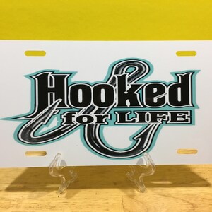 Fishing License Plate - Hooked For Life License Plate - Hooks License Plate