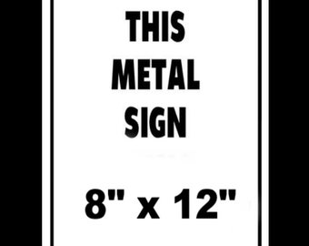Metal Sign - Personalized Metal Sign Will Not Rust