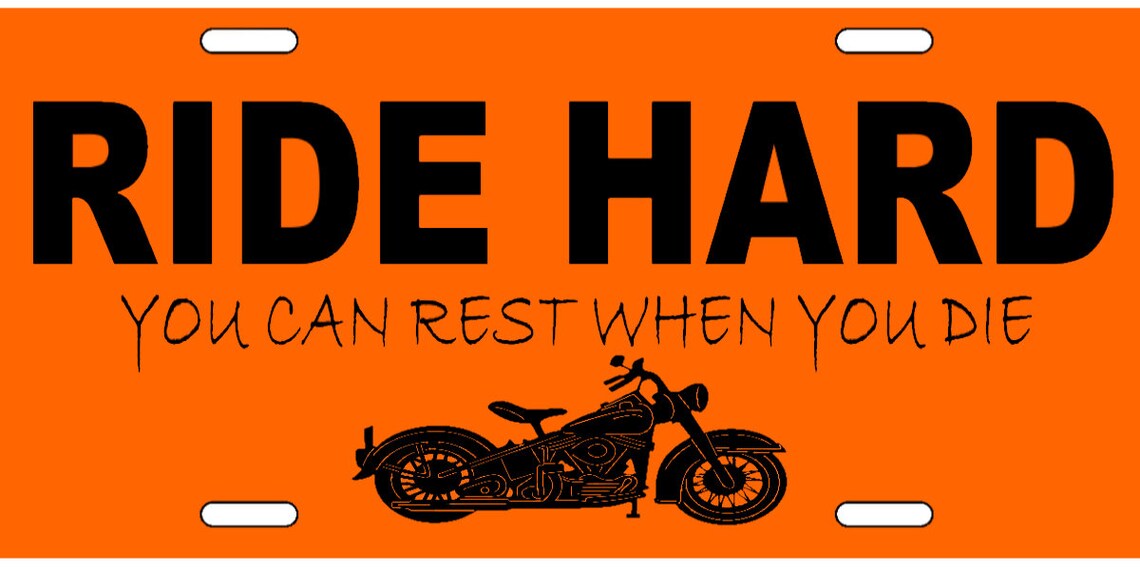 RIDE HARD Vanity License Plate Motorcycle Harley Biker Rest Etsy