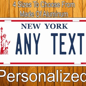 New York License Plate Personalized - Liberty License Plate - Novelty License Plate Any Text 4 Sizes