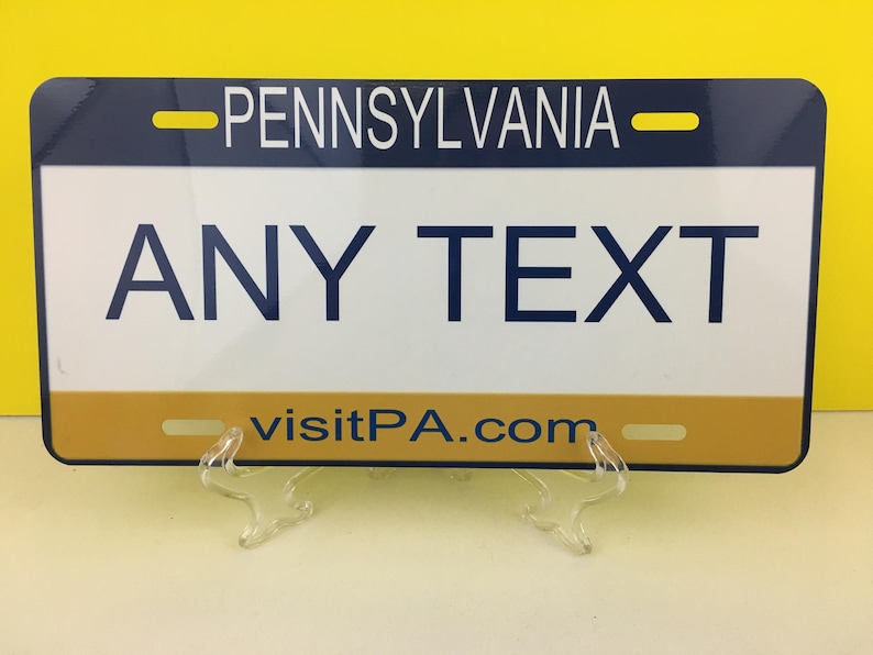 Pennsylvania Novelty Vanity License Plate ADD YOUR TEXT