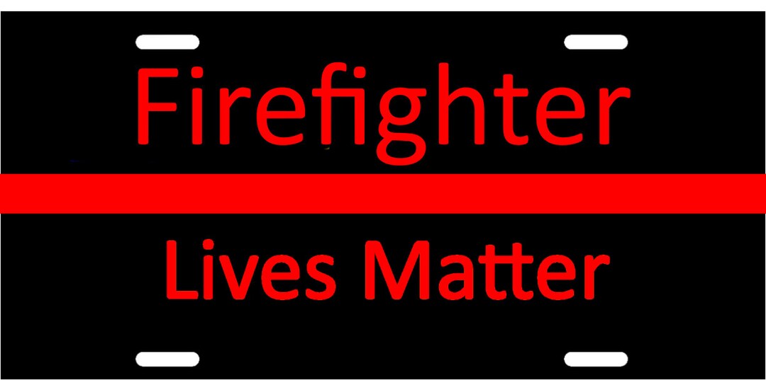 FIREFIGHTER License Plate Red Lives Matter License Plate vanity License
