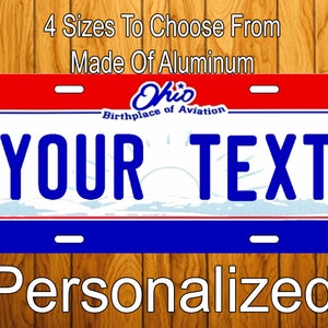 Ohio Personalized License Plate - Ohio Vanity License Plate - Ohio Novelty License Plate Any Text 4 Sizes