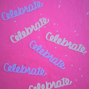 Celebrate 50 piece word card stock confetti, table scatter, scrapbooking