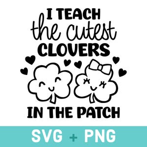 Enseño los tréboles más lindos en el archivo svg de parche, maestro de jardín de infantes día de San Patricio svg, diseños de camisetas, niño y niña día de San Patricio png