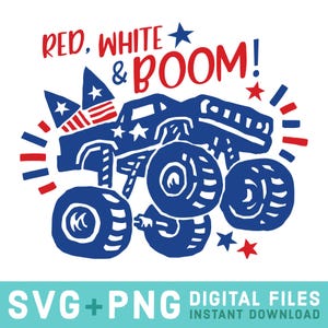 rosso bianco e boom svg per cricut, 4 luglio ragazzo svg, 4 luglio fuochi d'artificio png, monster truck patriottico png, svg per il 4 luglio bambino