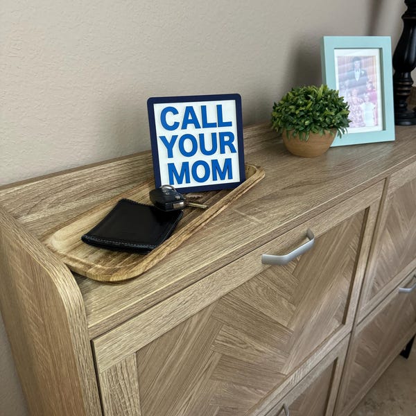 Call Your Mom sign