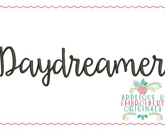Applique and Embroidery Originals Digital Design - 550 Daydreamer Script Embroidery Font Design for embroidery machine bx dst jef pes vp3
