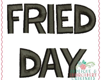 Applique and Embroidery Originals Digital Design-673 Fried Day Monogram Embroidery Font Design for embroidery machine bx pes dst jef vp3