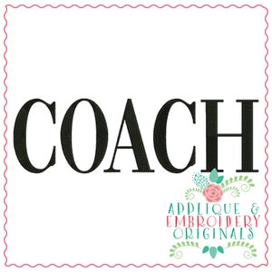 May include: Black and white text that reads "COACH" with a pink flower and green leaves below. The text "APPLIQUE & EMBROIDERY ORIGINALS" is below the flower.