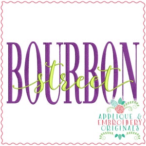 Applique & Embroidery Originals Digital Design 3678 BOURBON Street Word Art, Embroidery Design, instant download, Mardi Gras
