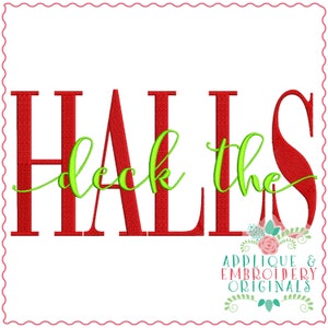 Applique & Embroidery Originals Digital Design 3477 Deck the HALLS Christmas Word Art Embroidery Design instant download
