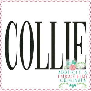 Könnte beinhalten: Schwarze und weiße Stickerei-Design des Wortes "COLLIE" mit einem floralen Design und dem Text "Applique & Embroidery Originals" darunter.