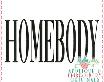 Apliques y bordados Originales Diseño digital 3633 HOMEBODY Word Art, Diseño de bordado, descarga instantánea