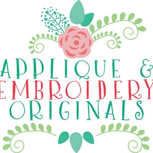 May include: A logo with a pink rose and green leaves, with the text "Applique & Embroidery Originals" in teal and red.