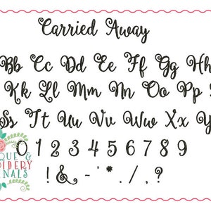 Applique and Embroidery Originals Digital Design 063 Carried Away Embroidery Font Design for embroidery machine image 1