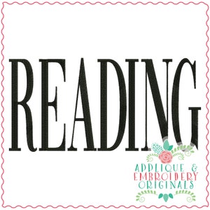 May include: Black and white embroidery design of the word "READING" with a floral design below that says "Applique & Embroidery Originals".