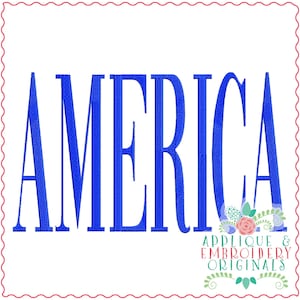 May include: Blue embroidered word "AMERICA" in a bold, sans-serif font. Below the word is a small floral design with the text "Applique & Embroidery Originals".