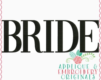 Applique & Embroidery Originals Digital Design 3255 Bride Word Embroidery Design Wedding Bachelorette, instant download, patriotic, memorial