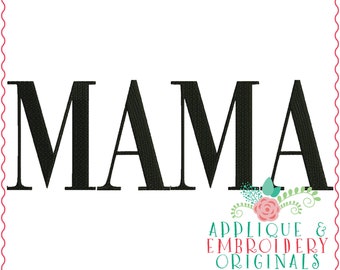 Applique & Embroidery Originals Digital Design 3279 Mama Embroidery Design Mother&#39;s Day, mom, instant download