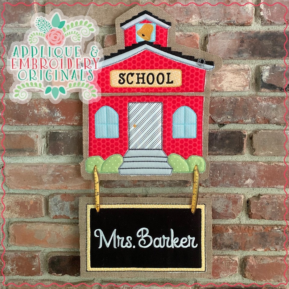 Applique and Embroidery Originals Digital Design - 1885 School House Door Hanger In-The-Hoop  for teacher, Applique Design, instant download