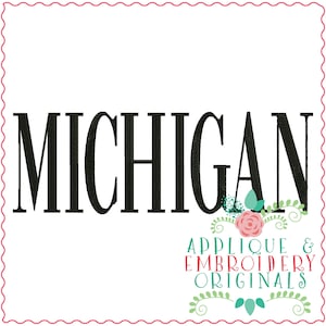 Applique & Embroidery Originals Digital Design 3321 MICHIGAN Word Art Name State Hometown instant download