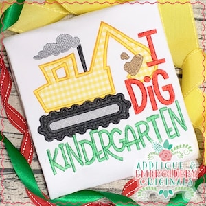 Applique & Embroidery Originals Digital Design 1861 I Dig Kindergarten Backho School Applique Design instant download, embroidery machine