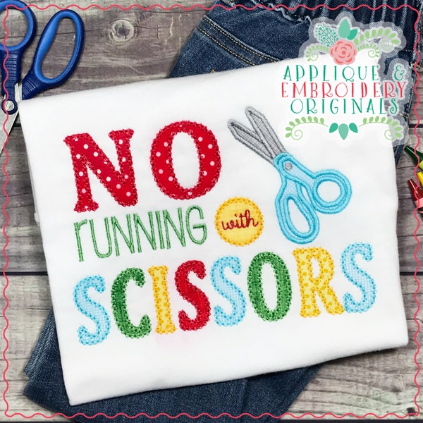 Applique & Embroidery Originals Digital Design 1896 No Running with Scissors School Applique Design instant download, embroidery machine