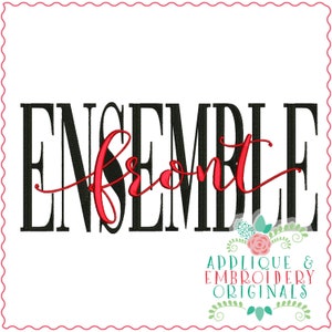 May include: Black and red embroidery design with the text "front" in red and "ENSEMBLE" in black. The design is for applique and embroidery.