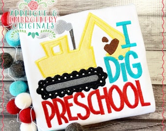 Applique & Embroidery Originals Digital Design 1862 I Dig Preschool Backho School Applique Design instant download, embroidery machine