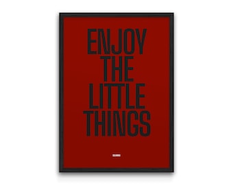 Enjoy The Little Things - Zombieland Rule #32 - Movie Quote Poster