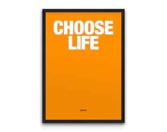 Choose Life - Trainspotting Movie Quote Print