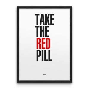 Prenez la pilule rouge - Impression de citation du film Matrix