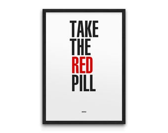 Take The Red Pill - The Matrix Movie Quote Print