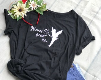Never Grow up | Tinkerbell inspired T-Shirt