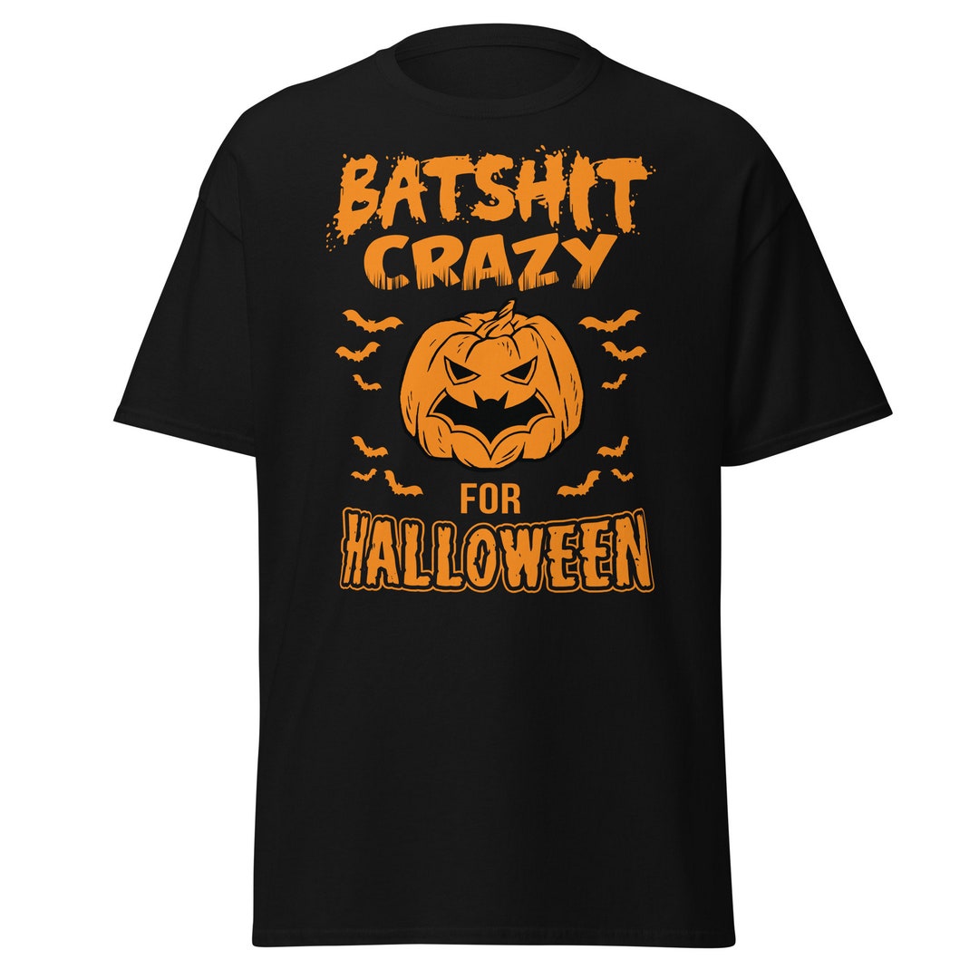 Batshit Crazy for Halloween T-shirt - Etsy