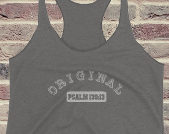 May include: Gray tank top with the text "ORIGINAL" in a white arch above the text "PSALM 139:13" in white.