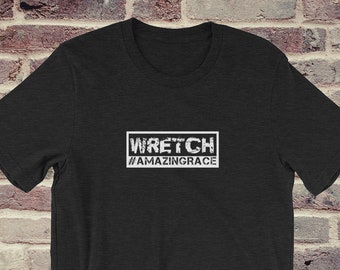 WRETCH Amazing Grace Christian T-Shirt, Unisex Faith Tee