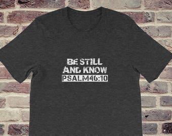Christian shirt for Men/Christian Graphic T-Shirt/Christian gift/baptism gift/Bible verse t shirts/faith shirt/gift for men/Psalm 46:10