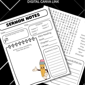 May include: A white sermon note template with black text, featuring fields for title, preacher, date, favorite song, Bible reading, and questions. It includes a word search puzzle, a drawing space, and a cartoon pencil character on a black background.