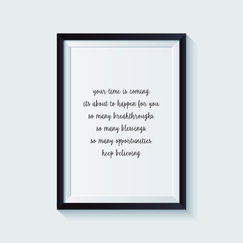 Your time is coming quote quote print inspirational quote | Etsy