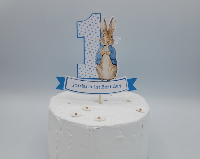 Peter Rabbit Cake Topper, 1st Birthday Actual Cake Topper, Personalised ...