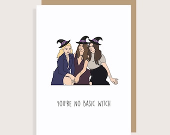 Witches of WeHo - You're No Basic Witch - Halloween Card - Vanderpump Rules Card - Bravo Card